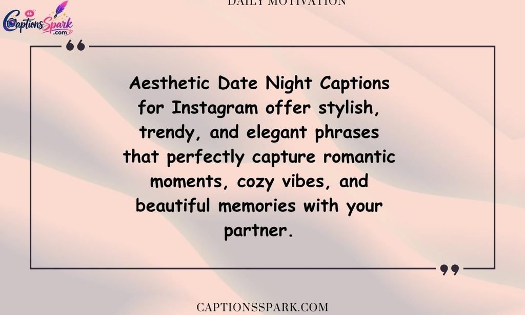Aesthetic Date Night Captions for Instagram