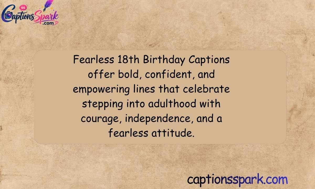 Fearless 18th Birthday Captions