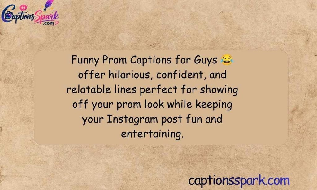 Funny Prom Captions for Guys 😂