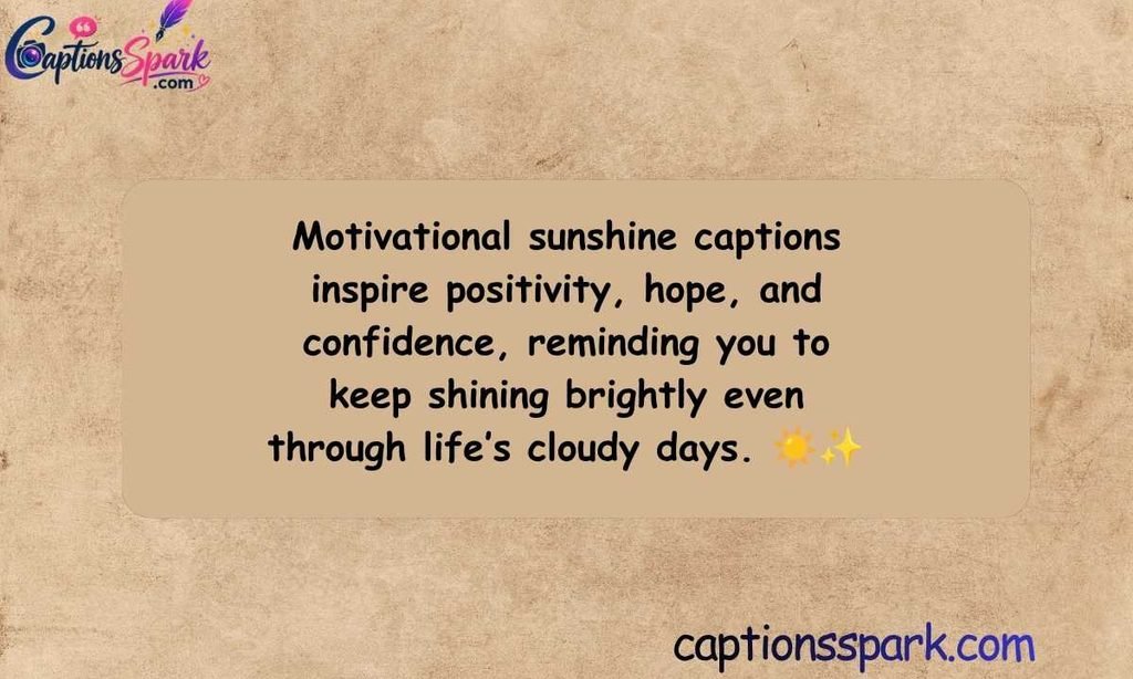 Motivational Sunshine Captions
