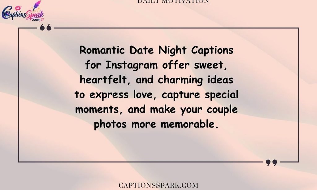 Romantic Date Night Captions for Instagram