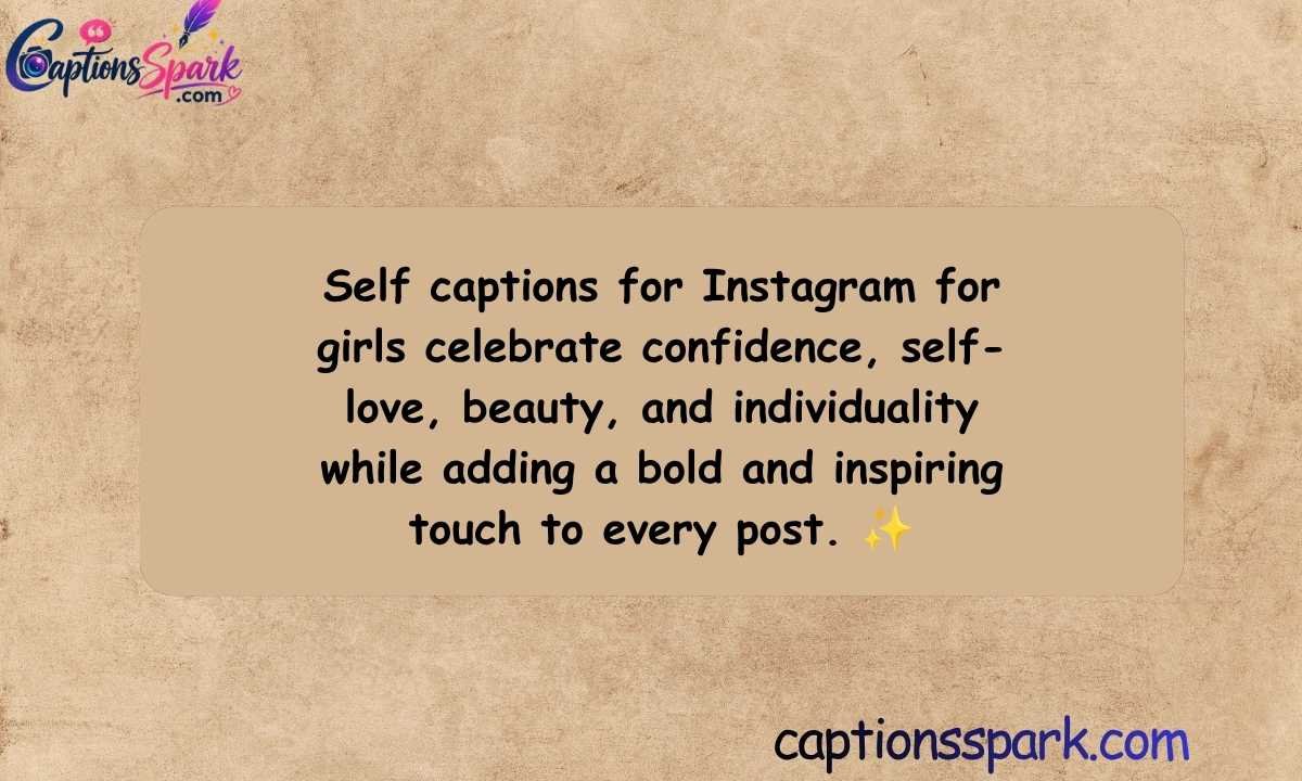 Self Captions for Instagram for Girls