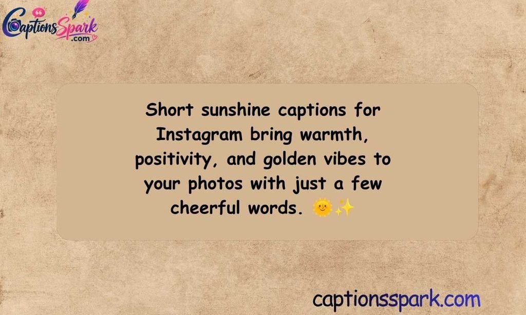 Short Sunshine Captions for Instagram