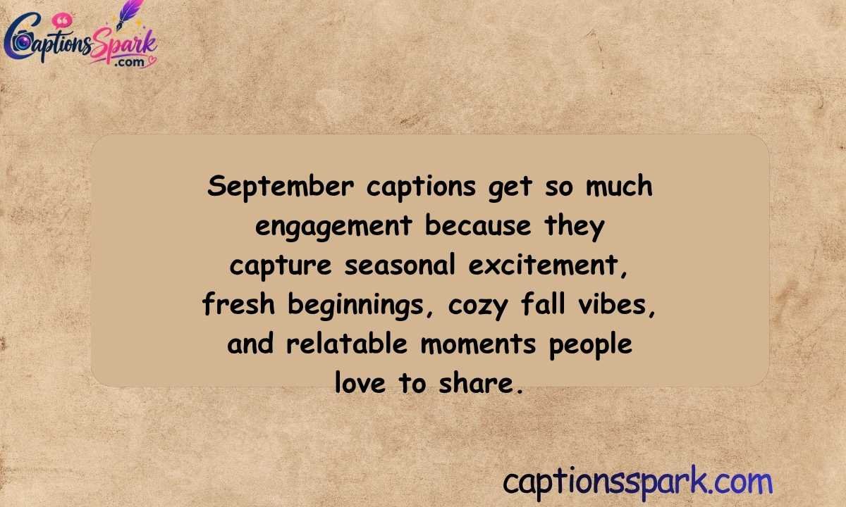 Why September Captions Get So Much Engagement