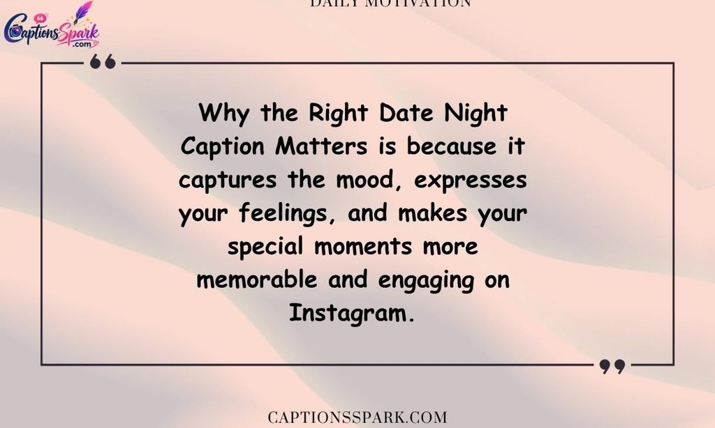 Why the Right Date Night Caption Matters