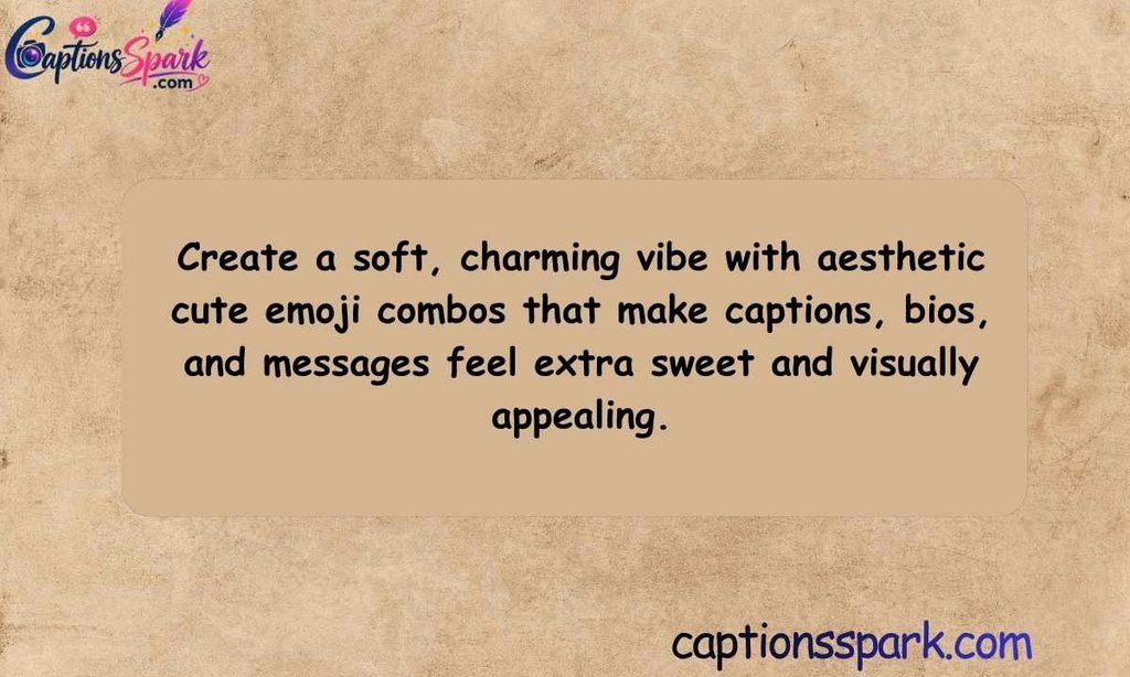 Aesthetic Cute Emoji Combos