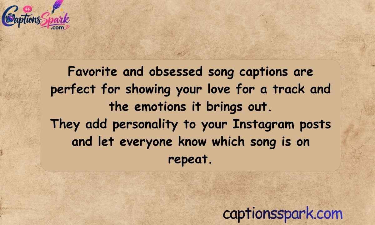 Favorite & Obsessed Song Captions for Instagram
