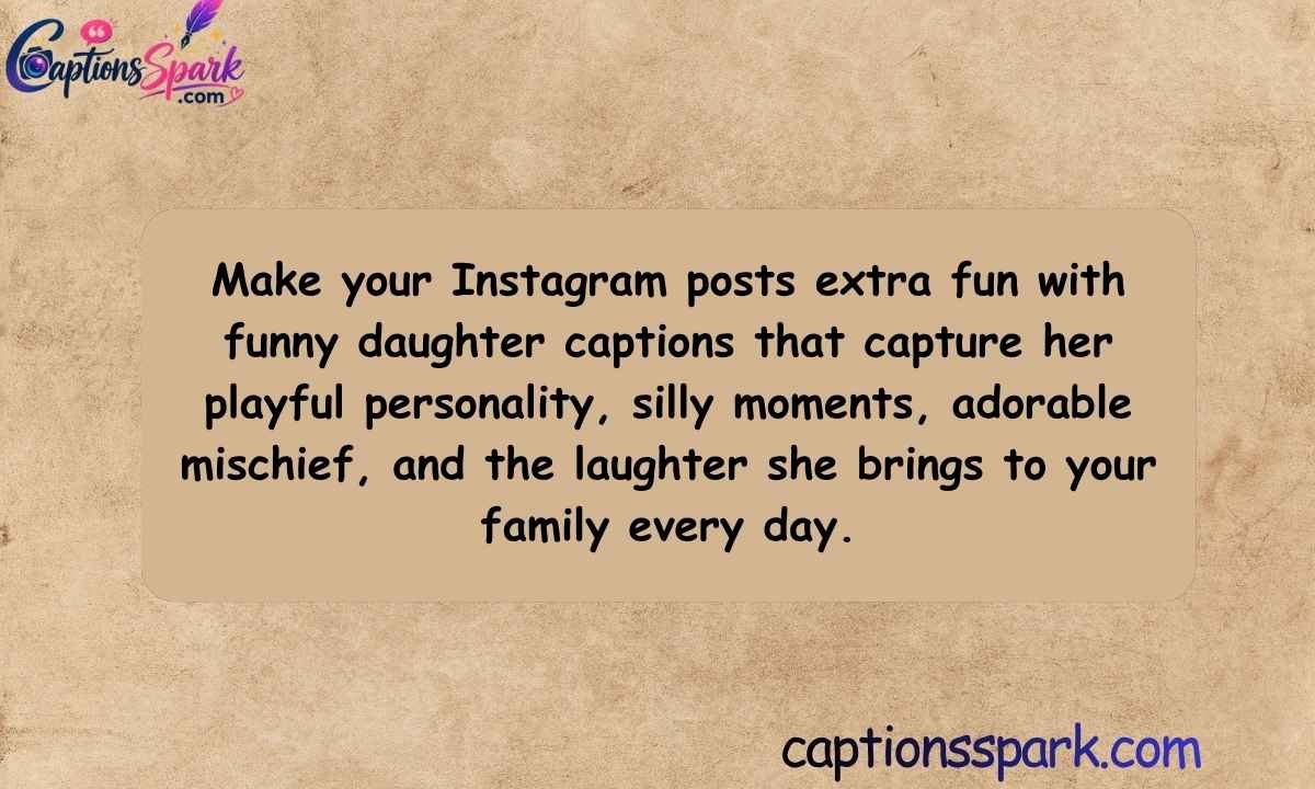 Funny Daughter Captions for Instagram