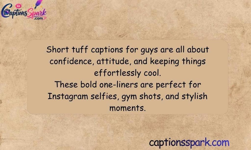 Short Tuff Captions for Instagram (Guys Edition)