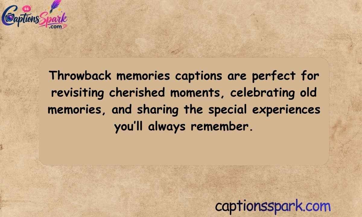 Throwback Memories Captions for Instagram